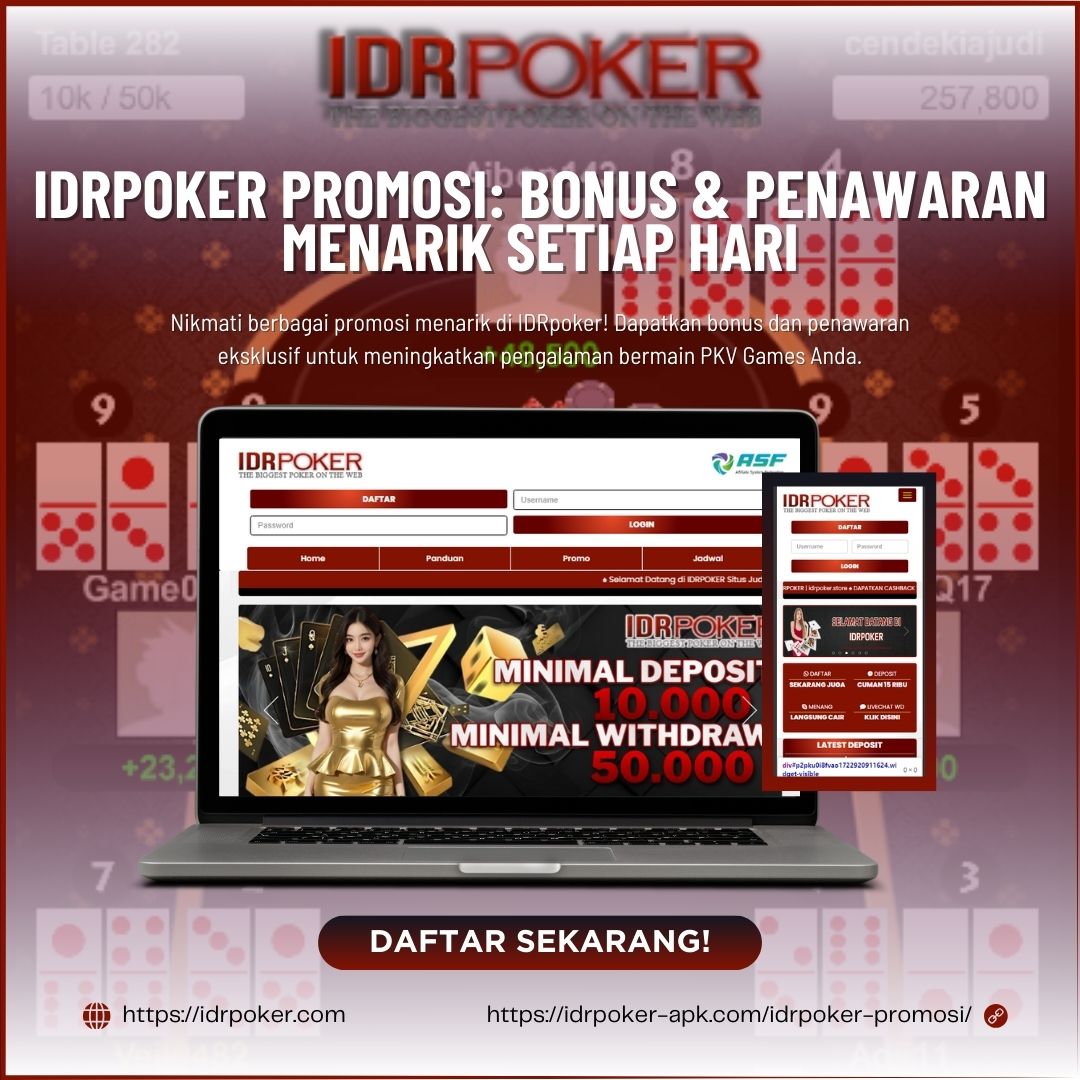 IDRpoker Promosi: Bonus & Penawaran Menarik Setiap Hari